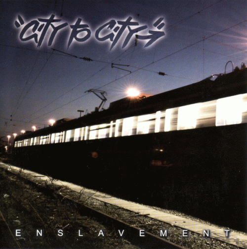 City To City : Enslavement City To City : Enslavement